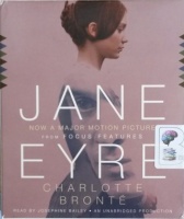 Jane Eyre written by Charlotte Bronte performed by Josephine Bailey on Audio CD (Unabridged)